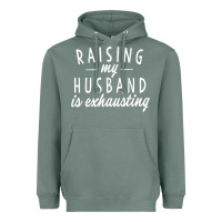 Sage raising my husband is exhausting wife gifts funny Heavyweight Hoodie - tuanDangUi