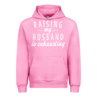Fuchsia Pink raising my husband is exhausting wife gifts funny Urban Hoodie - tuanDangUi