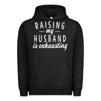 Pigment Black raising my husband is exhausting wife gifts funny Urban Hoodie - tuanDangUi
