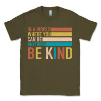 Army Green Be Kind Classic Tee - Bettercallsaul