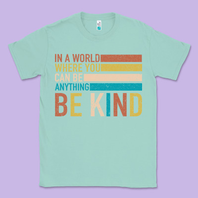 Be Kind Classic Tee Designed By Bettercallsaul