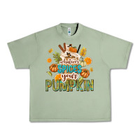 Oil Green Whatever Spices Your Pumpkin Urban Heavy Tee - texasbilliewilder