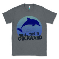 Charcoal Heather Well This Is Orcaward Classic Tee - Bettercallsaul
