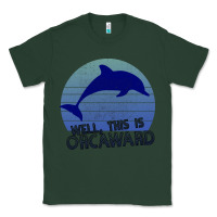 Sports Green Well This Is Orcaward Classic Tee - Bettercallsaul