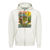 Oatmeal Heather If Was A Cowgirl I'd Be Wild And Free Zipper Hoodie - FaDigitalArtStudio