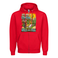 Red If Was A Cowgirl I'd Be Wild And Free Zipper Hoodie - FaDigitalArtStudio