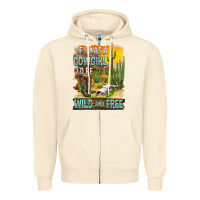 Sandshell If Was A Cowgirl I'd Be Wild And Free Zipper Hoodie - FaDigitalArtStudio