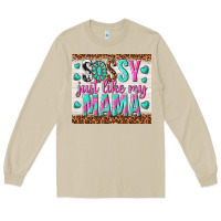Mushroom sassy just like my mama Long Sleeve Tee - TumblerDesignByShophia