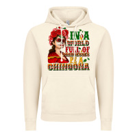 Vintage Artic In a world full of princesses be a chingona Vintage Hoodie - NancyCooperArtShop