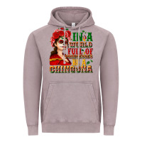 Vintage Zinc In a world full of princesses be a chingona Vintage Hoodie - NancyCooperArtShop