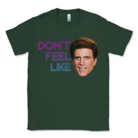 Sports Green don't feel like danson Classic Tee - tuanDangUi