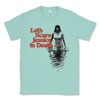 Seafoam let's scare jessica to death Classic Tee - tuanDangUi