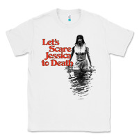 White let's scare jessica to death Classic Tee - tuanDangUi