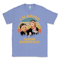 Colony Blue vintage steel magnolias i slapped ouiser boudreaux Classic Tee - tuanDangUi