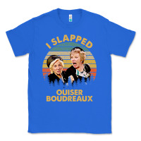 True Royal vintage steel magnolias i slapped ouiser boudreaux Classic Tee - tuanDangUi