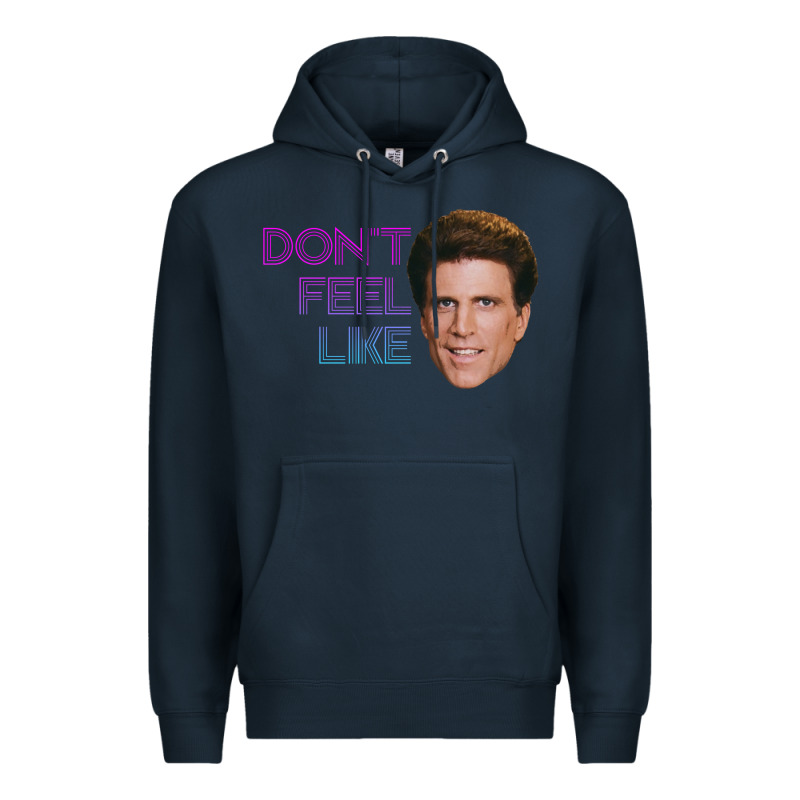 Don't Feel Like Danson Premium Hoodie by tuanDangUi | Teevron