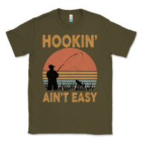 Army Green Hookin Ain t Easy Fishing Classic Tee - Bettercallsaul
