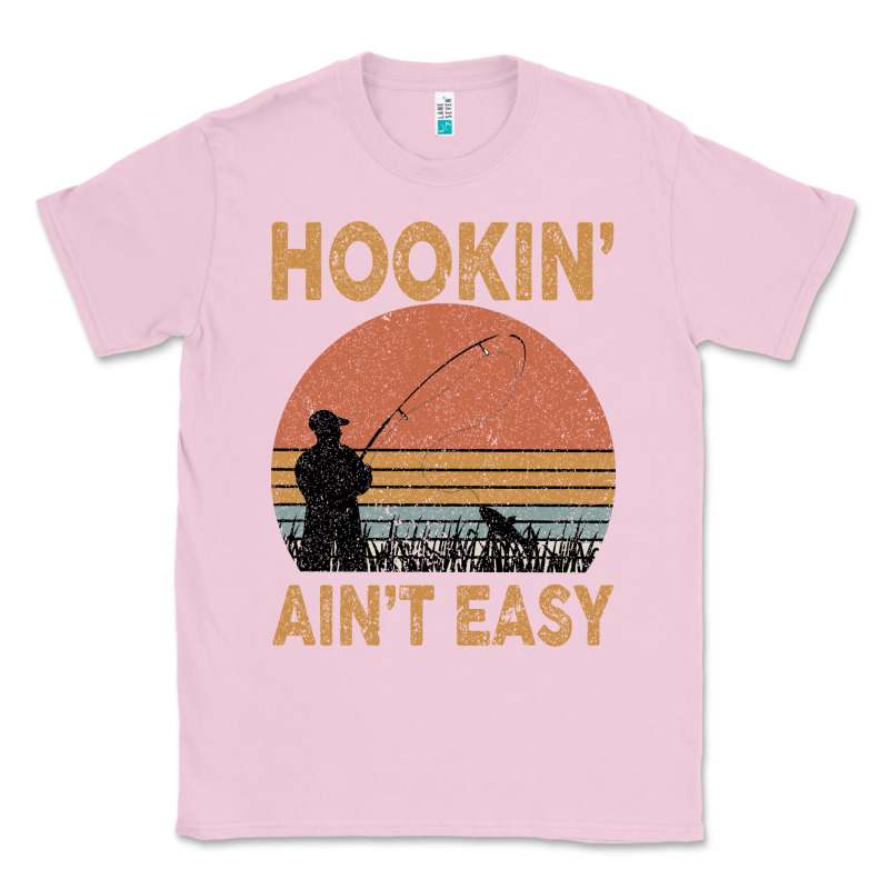 Hookin Ain T Easy Fishing Classic Tee by Bettercallsaul | Teevron
