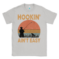Moon Dust Hookin Ain t Easy Fishing Classic Tee - Bettercallsaul