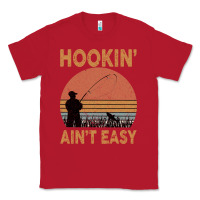 Red Hookin Ain t Easy Fishing Classic Tee - Bettercallsaul