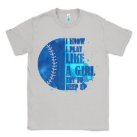 Moon Dust I Know I Play Like A Girl Try To Keep Up Softball Classic Tee - Bettercallsaul