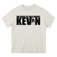 We Need To Talk About Kevin Black Heavy Core Tee | Teevron
