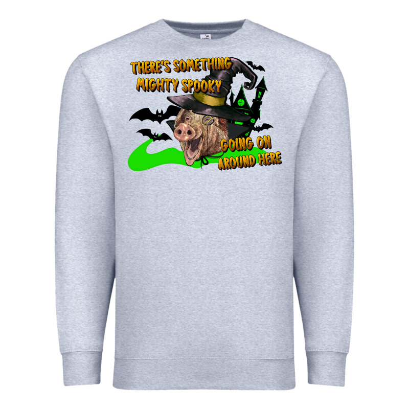 There's Something Mighty Going On Around Here Pig Premium Sweatshirt by LillyAllenDesigns | Teevron