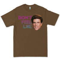 Cacao don't feel like danson Premium Tee - tuanDangUi