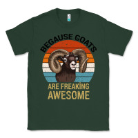 Sports Green Because Goats Are Freaking Awesome Classic Tee - Bettercallsaul
