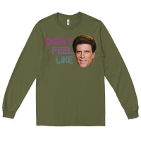 Army Green don't feel like danson Long Sleeve Tee - tuanDangUi