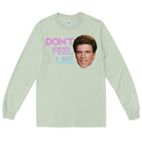 Matcha don't feel like danson Long Sleeve Tee - tuanDangUi