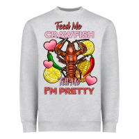Heather Grey feed me crawfish tell me im pretty Heavyweight Sweatshirt - FaDigitalArtStudio