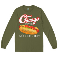 Army Green chicago hot dog summer style 4th of july no ketchu Long Sleeve Tee - tuanDangUi