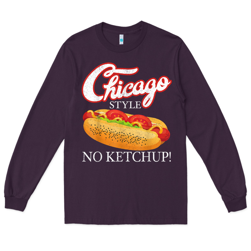 Chicago Hot Dog Summer Style 4th Of July No Ketchu Long Sleeve Tee by tuanDangUi | Teevron