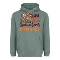 Sage i love you more than santa loves cookies Heavyweight Hoodie - LillyAllenDesigns