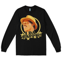 I Da Pappy Funny Form Show Long Sleeve Tee | Teevron