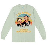 Matcha vintage steel magnolias i slapped ouiser boudreaux Long Sleeve Tee - tuanDangUi