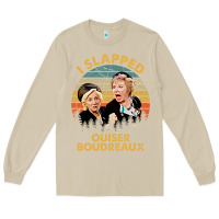 Mushroom vintage steel magnolias i slapped ouiser boudreaux Long Sleeve Tee - tuanDangUi
