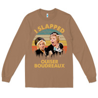 Toasted Coconut vintage steel magnolias i slapped ouiser boudreaux Long Sleeve Tee - tuanDangUi
