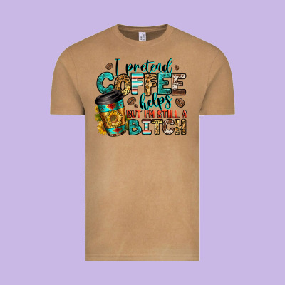 I Pretend Coffee Helps But I'm Still A Bitch Vintage Tee Designed By Jasminsmagicworld
