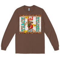 Chestnut teach love inspire Long Sleeve Tee - TumblerDesignByShophia