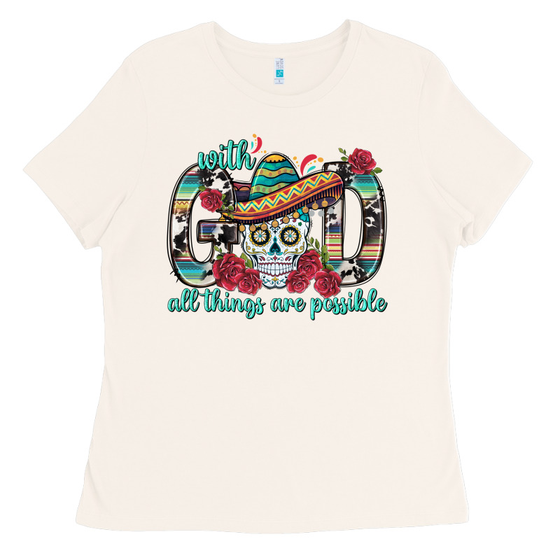 With God All Things Are Possible With Sombrero Sku Ladies Tee by BundleAndBundleShop | Teevron