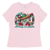 Bubblegum Pink With God All Things Are Possible With Sombrero Sku Ladies Tee - BundleAndBundleShop