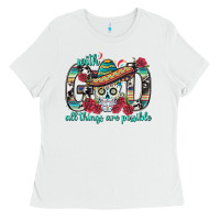 White With God All Things Are Possible With Sombrero Sku Ladies Tee - BundleAndBundleShop