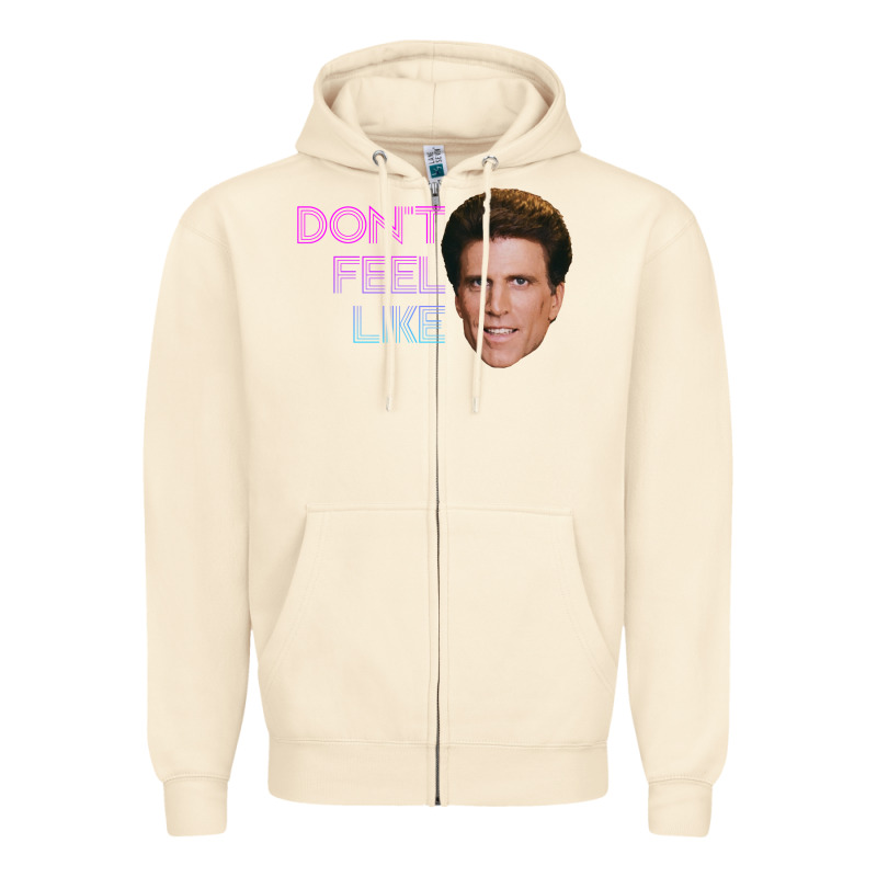 Don't Feel Like Danson Zipper Hoodie by tuanDangUi | Teevron
