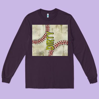 Dirty Baseball Long Sleeve Tee Designed By Tumblerdesignbyshophia