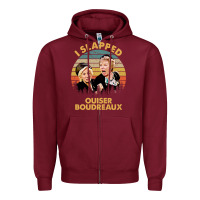 Burgundy vintage steel magnolias i slapped ouiser boudreaux Zipper Hoodie - tuanDangUi