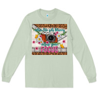 Matcha when life gets blurry adjust your focus Long Sleeve Tee - TumblerDesignByShophia