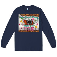 Navy when life gets blurry adjust your focus Long Sleeve Tee - TumblerDesignByShophia