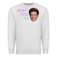 Oatmeal Heather don't feel like danson Premium Sweatshirt - tuanDangUi